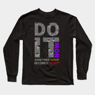 motivational quote visual graphic Long Sleeve T-Shirt